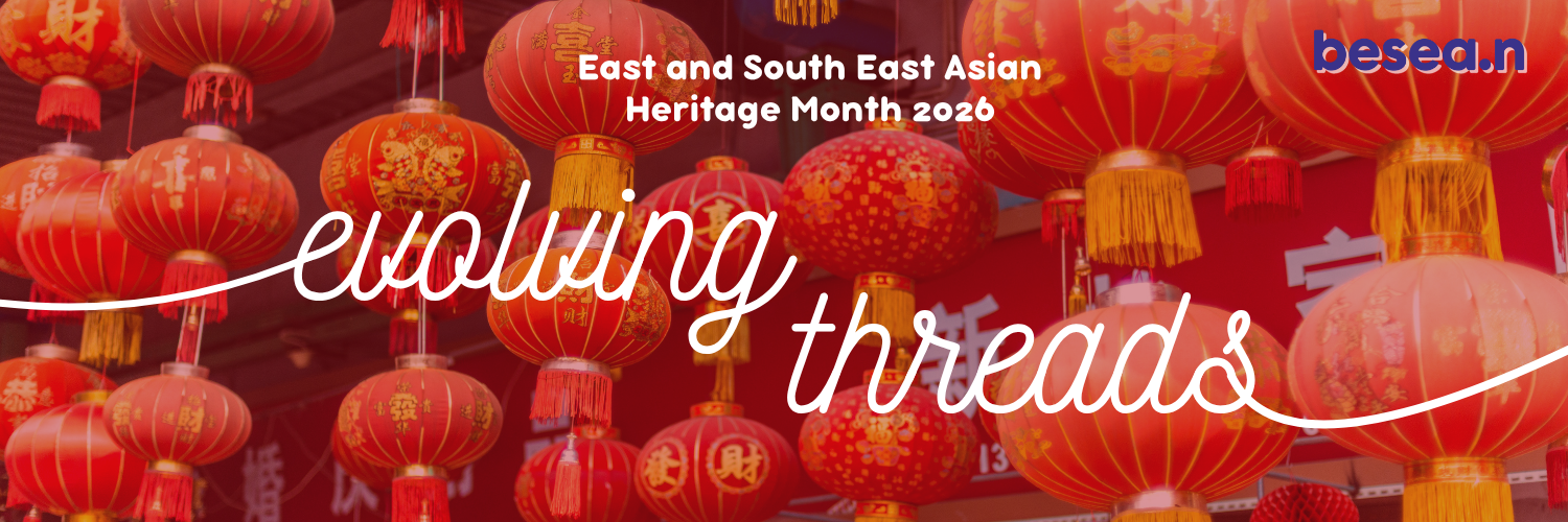 Image shows red Lunar New Year lanterns hanging over a street along with the wording 'Evolving Threads, east and south east asian heritage month, with the besean.n logo)