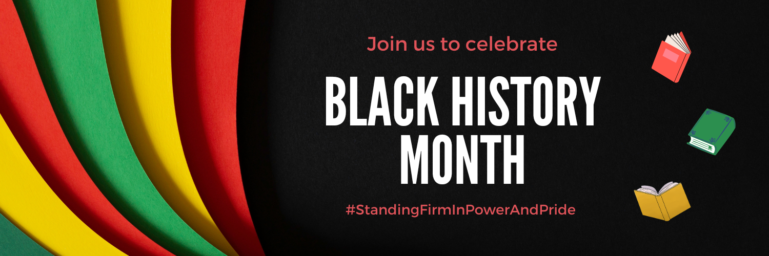 Join us to celebrate Black History Month, standing firm in power and pride.