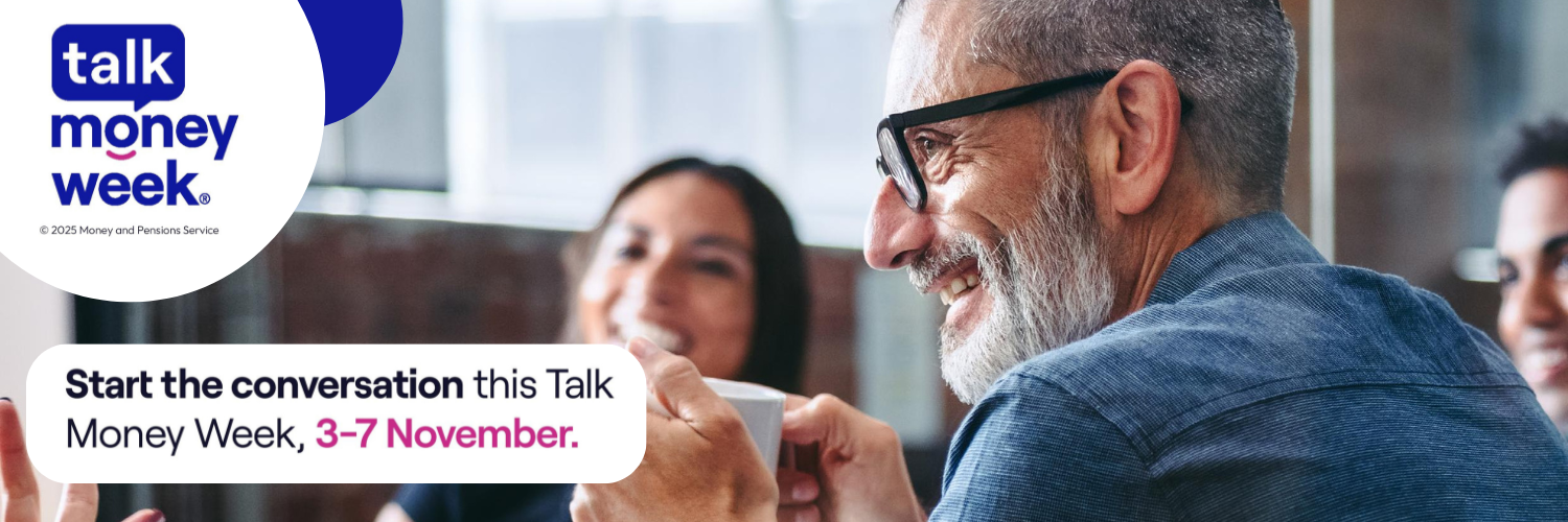 Image shows people talking and laughing over a shared hot drink with the wording ‘Start the conversation this Talk Money Week, 3-7 November’