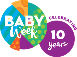 Colourful anniversary graphic celebrates “Baby Week” with a large “10 years” milestone. Overlapping teal, orange, green, purple, and pink circles feature bold lettering, abstract shapes, and “Celebrating” text against a grey checkerboard background.