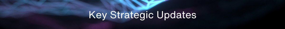 Key Stategic Updates