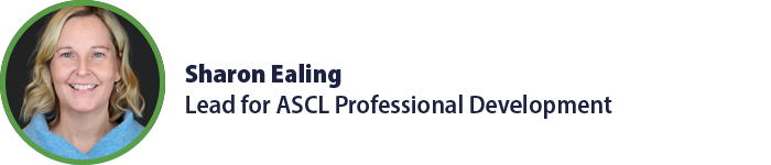 Sharon Ealing, Lead for ASCL Professional Development